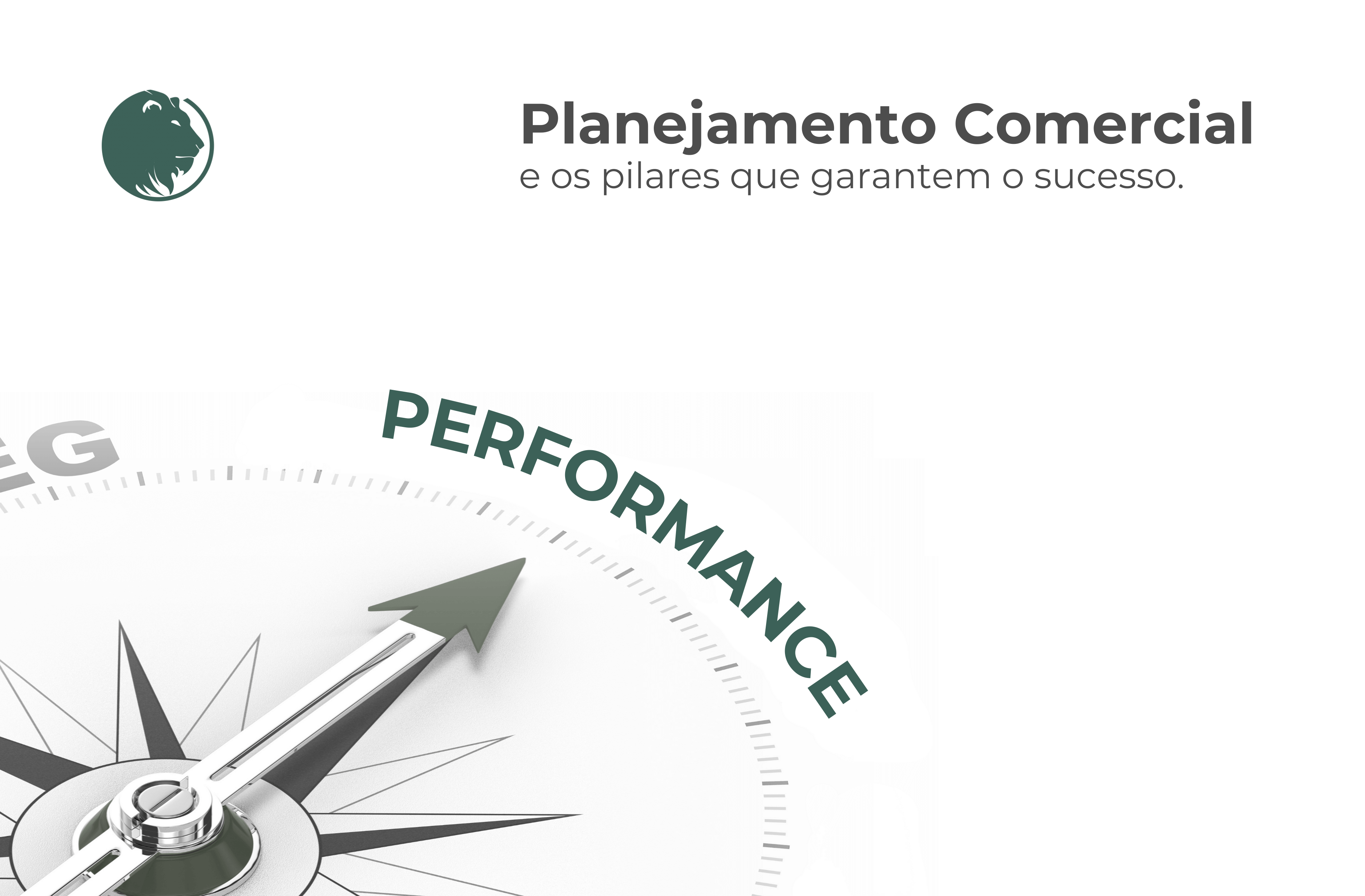 imagem com bússola direcionando o caminho de performance, com o título: Planejamento Comercial e os pilares que garantem o sucesso do planejamento comercial